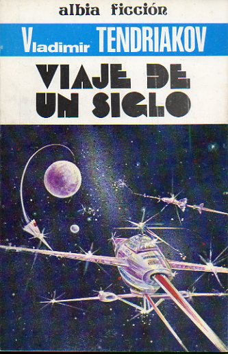 VIAJE DE UN SIGLO.