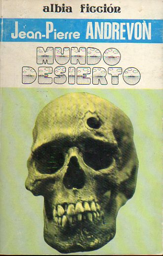 MUNDO DESIERTO. Novela.