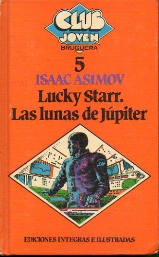 LUCKY STARR. LAS LUNAS DE JPITER. Ilustraciones de Nino Velasco.