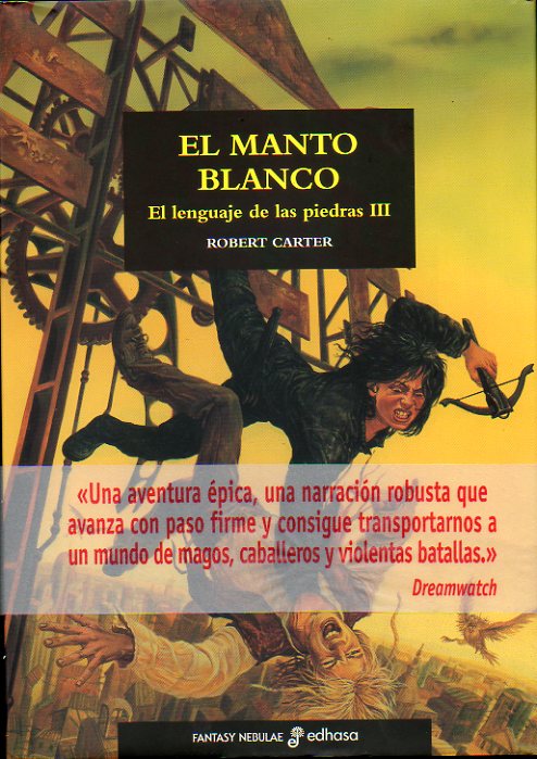 EL LENGUAJE DE LA PIEDRAS. III. EL MANTO BLANCO.