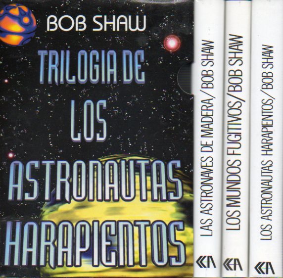 LOS ASTRONAUTAS HARAPIENTOS. 3 vols. I. LOS ASTRONAUTAS HARAPIENTOS. II. LAS ASTRONAVES DE MADERA. III. LOS MUNDOS FUGITIVOS. En estuche. 1 edicin e