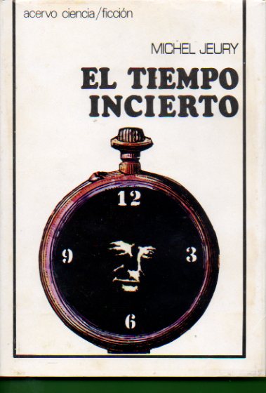 EL TIEMPO INCIERTO.