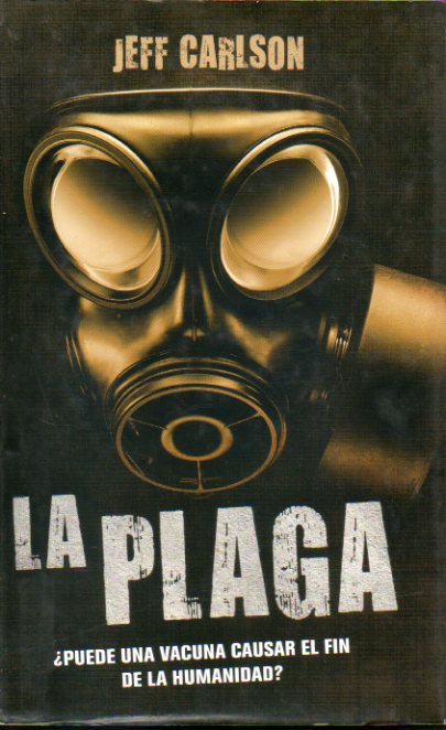 LA PLAGA. 1 edicin espaola.