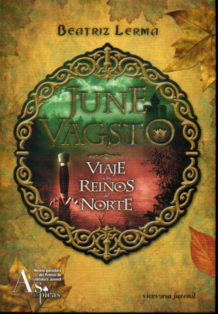 JUNE VAGSTO. 1. VIAJE A LOS REINOS DEL NORTE. 1 edicin.