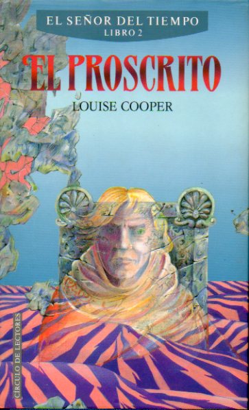 EL SEOR DEL TIEMPO. Libro II. EL PROSCRITO.