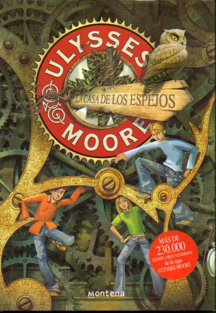 ULYSSES MOORE. 3. LA CASA DE LOS ESPEJOS.