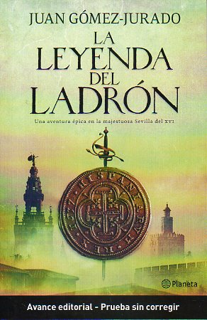 LA LEYENDA DEL LADRN. Avance editorial. Prueba sin corregir.