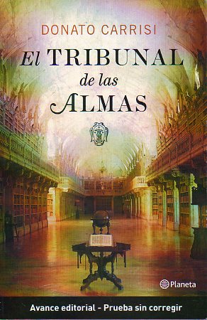 EL TRIBUNAL DE LAS ALMAS. Avance editorial. Prueba sin corregir.