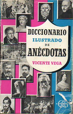 DICCIONARIO ILUSTRADO DE ANCDOTAS. 1 edicin.