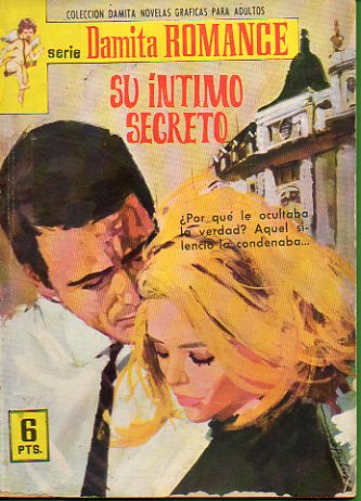 SU NTIMO SECRETO. Incluye biografa de Elsa Martinelli.