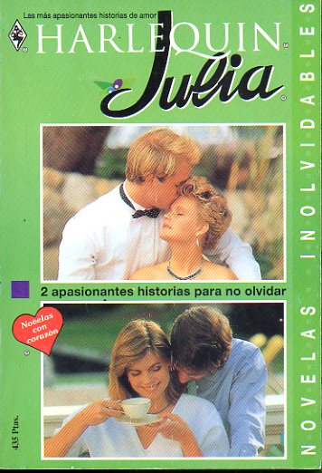 HARLEQUIN JULIA. 2 Novelas Completas. VIVE TUS SUEOS / PROVOCACIN DELIBERADA.