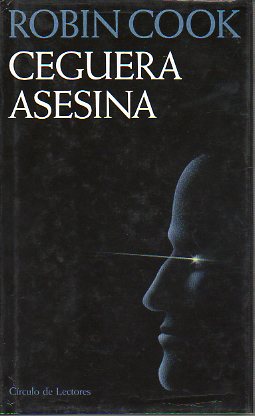 CEGUERA ASESINA.