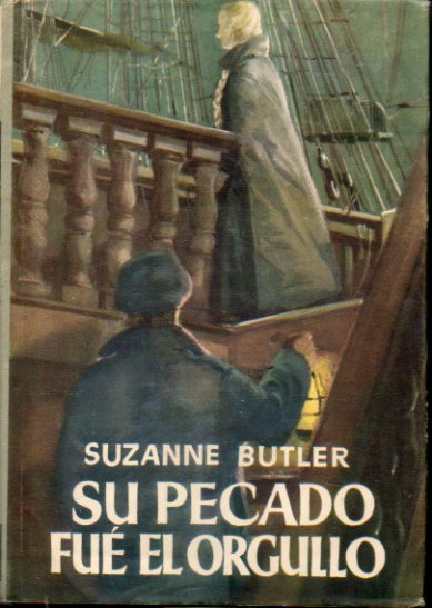 SU PECADO FUE EL ORGULLO. 1 edicin espaola.