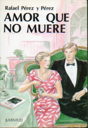 AMOR QUE NO MUERE.