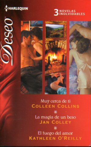 MUY CERCA DE TI / LA MAGIA DE UN BESO / EL FUEGO DEL AMOR.