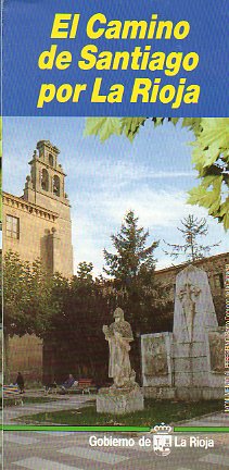 EL CAMINO DE SANTIAGO POR LA RIOJA.