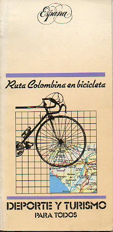 RUTA COLOMBINA EN BICICLETA.