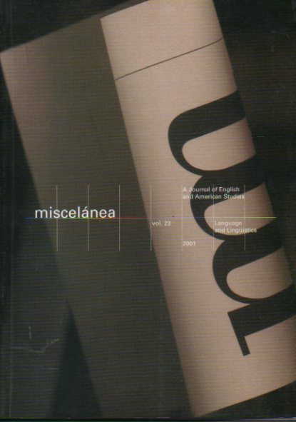 MISCELNEA. Revista de Estudios Ingleses y Americanos / A Journal of English and American Studies. Vol. 23. African American Vernacular English; From