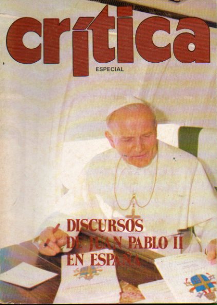 CRTICA. Especial. DISCURSO DE JUAN PABLO II EN ESPAA.