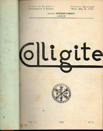 COLLIGITE. Boletn del Centro de Estudio e Investigacin S. Isidoro y del Instituto Episcopal Beato Juan de vila de Len. Nos. 1 al 8.