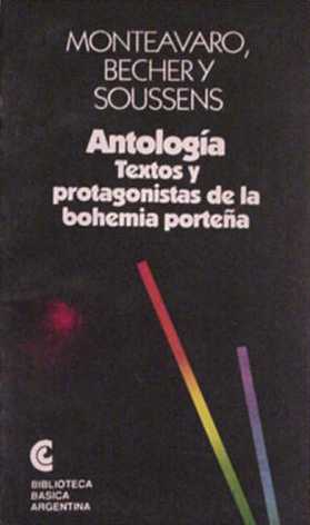 Antologia, textos y protagonistas de la bohemia portea