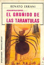 El gruido de las tarantulas