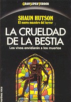 La crueldad de la bestia