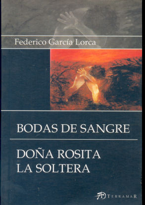 Bodas de sangre - Doa Rosita la soltera