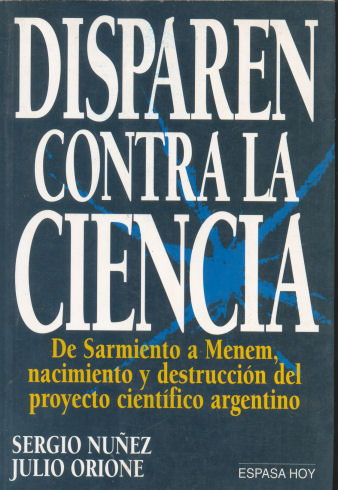 Disparen contra la ciencia