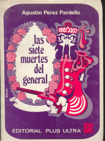 Las siete muertes del general