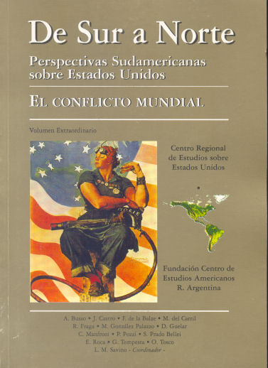 De Sur a Norte, perspectivas sudamericanas sobre EEUU - El conflicto mundial