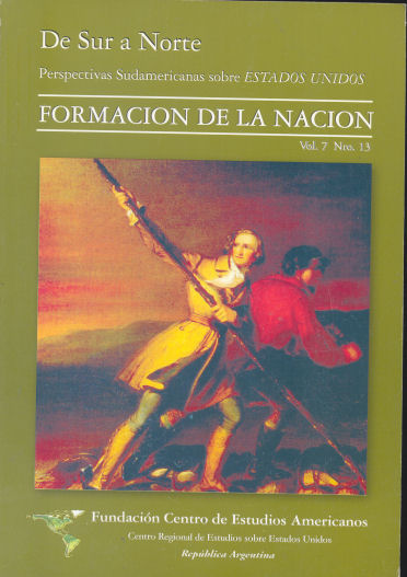 De Sur a Norte, perspectivas sudamericanas sobre EEUU - Formacin de la Nacin