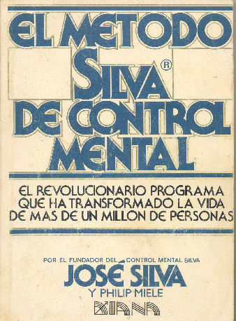 El metodo Silva de control mental