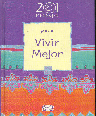 201 mensajes para vivir mejor