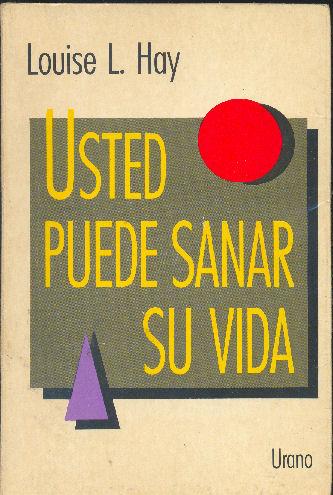 Usted puede sanar su vida