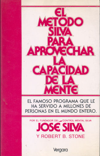 El mtodo Silva para aprovechar la capacidad de la mente