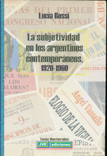 La subjetividad en los argentinos contemporneos, 1920-1960