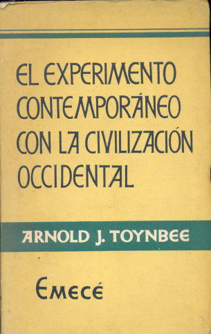 El experimento contemporneo con la civilizacin occidental