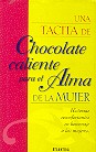 Una tacita de chocolate caliente para el alma de la mujer