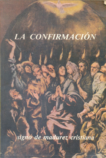 La confirmacin signo de madurez cristiana