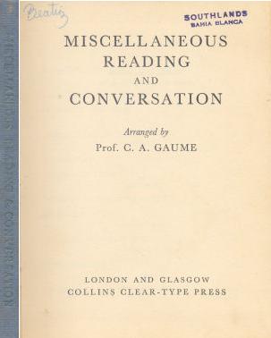 Miscellaneous reading & conversation