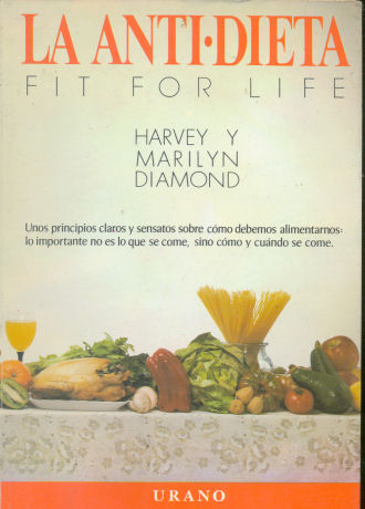 La Anti Dieta (Fit For Life)