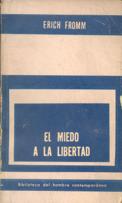 El miedo a la libertad