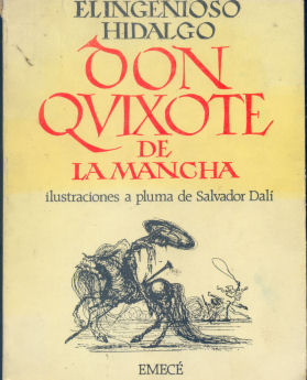 El ingenioso Hidalgo Don Quijote de la Mancha