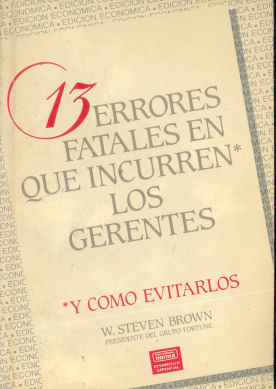 13 errores fatales en que incurren los gerentes