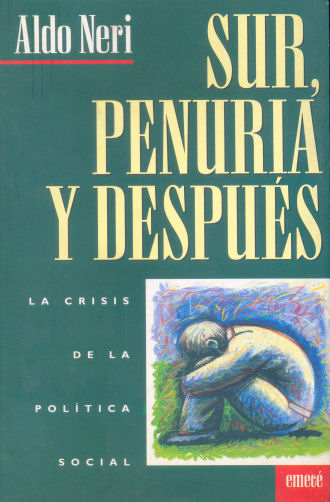 Sur, penuria y despues