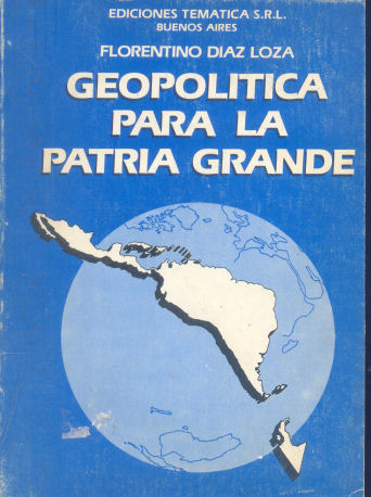 Geopolitica para la patria grande