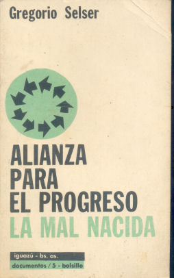 Alianza para el progreso la mal nacida