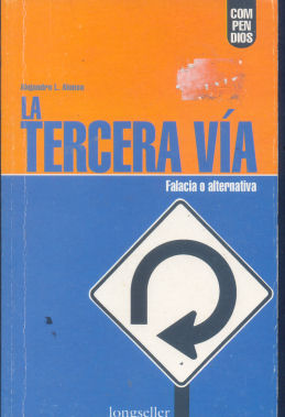 La tercera va: Falacia o alternativa