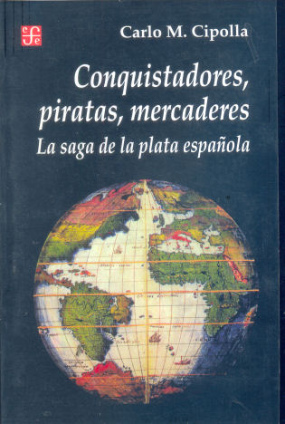 Conquistadores, piratas, mercaderes